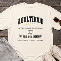 Load image into Gallery viewer, Adulthood Do Not Recommend - Adulting T Shirt in Natural, props flat