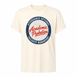 Attendance Optional, Tailgate Mandatory - Funny College Football Shirt in Natural, ghost front