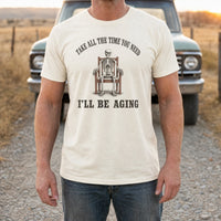 Load image into Gallery viewer, Take All The Time You Need I'll Be Aging - Funny Passive Aggressive Skeleton Shirt in Natural, man, no face