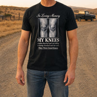 Load image into Gallery viewer, My Knees, They Were Good Knees - Bad Knees Tee in Black, man, no face