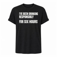 Load image into Gallery viewer, Drinking Responsibly for Six Hours - Funny Day Drinking Tee in Black, ghost front