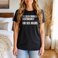 Load image into Gallery viewer, Drinking Responsibly for Six Hours - Funny Day Drinking Tee in Black, woman, no face