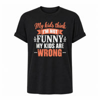 Load image into Gallery viewer, Moms: Kids Think I'm Not Funny - Mom Jokes Tee in Black, ghost front