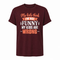 Load image into Gallery viewer, Moms: Kids Think I'm Not Funny - Mom Jokes Tee in Maroon, ghost front