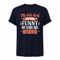 Load image into Gallery viewer, Moms: Kids Think I'm Not Funny - Mom Jokes Tee in Navy, ghost front