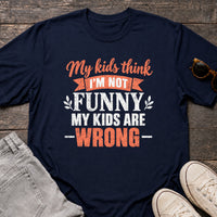 Load image into Gallery viewer, Moms: Kids Think I'm Not Funny - Mom Jokes Tee in Navy, props flat