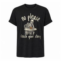 Load image into Gallery viewer, No Please Finish Your Story - Funny Passive Aggressive Skeleton Shirt in Black, ghost front