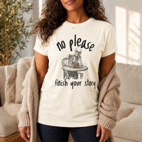 Load image into Gallery viewer, No Please Finish Your Story - Funny Passive Aggressive Skeleton Shirt in Natural, woman, no face