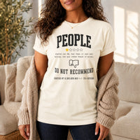 Load image into Gallery viewer, People Do Not Recommend - Funny Antisocial Introvert Tee in Natural, woman, no face