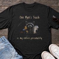 Load image into Gallery viewer, One Man's Trash is My Entire Personality - Funny Trash Panda Raccoon T Shirt - Repeat Offender in Black Heather, props flat