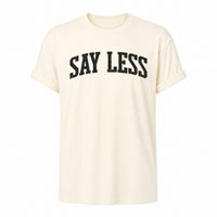 Load image into Gallery viewer, Say Less - Funny Introvert Sassy T Shirts - Terminally Indoors in Natural, ghost front
