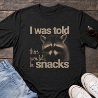 Load image into Gallery viewer, I Was Told There Would Be Snacks - Funny Raccoon Shirt - Repeat Offender in Black Heather, props flat