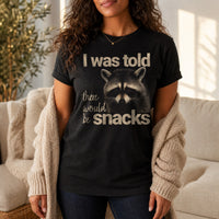 Load image into Gallery viewer, I Was Told There Would Be Snacks - Funny Raccoon Shirt - Repeat Offender in Black, woman, no face