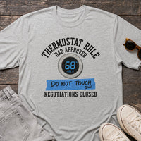 Load image into Gallery viewer, Thermostat Rule - Funny Dad Rules Cool T Shirt - Outnumbered in Athletic Heather, props flat