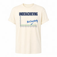 Load image into Gallery viewer, Underachieving but Consistently - Funny Underachiever Shirt in Natural, ghost front